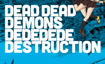 Dead Dead Demons Dededede Destruction حلقة 0